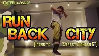 EVO 2023 スト6のテーマで踊ってみた｜Runback City (Intro to 