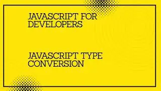 JavaScript for developers ||JavaScript  type conversion #programming  #coding  #tutorial #javascript
