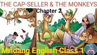 Ncert Mridang English class 1 chapter 2 : THE CAP-SELLER & THE MONKEYS kids english learning 🫡🫡