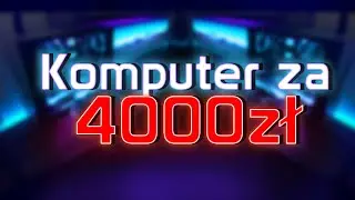 Komputer za 4000zł