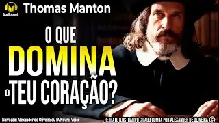 📖 ESCONDENDO A PALAVRA DE DEUS EM NOSSOS CORA&Ccedil;&Otilde;ES | THOMAS MANTON (1620-1677)