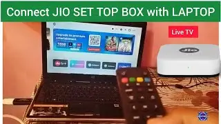 How to Connect Jio Fiber Set top Box with Laptop | Change Your LAPTOP to SMART TV