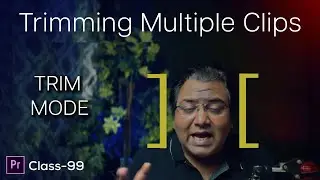 What is TRIM MODE in Premiere pro? Class-99