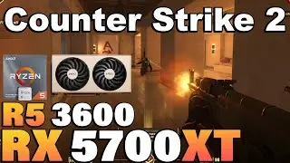 Counter Strike 2 - Ryzen 5 3600 + RX 5700XT