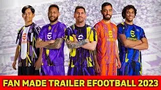 eFootball 2023 Fan Made Trailer | efootball 2023 Mobile