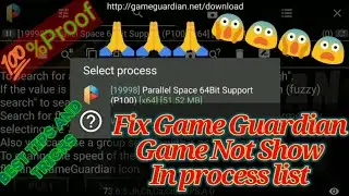 How to Fix Game not show in process list in game guardian