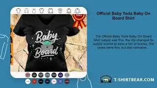 Official Baby Yoda Baby On Board Shirt