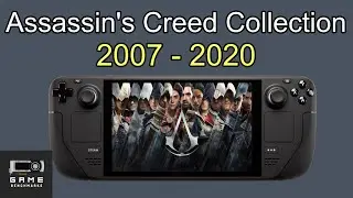 The Entire Assassin's Creed Franchise on the STEAM DECK (Mainline) 800P