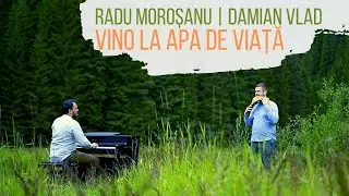 Radu Moroșanu | Damian Vlad - Vino la apa de viață | Muzică SperantaTV