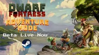 Dwarf Fortress - Adventure Mode Beta Trailer