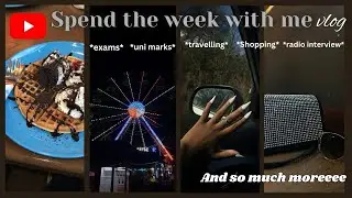 A week in my life | Uni exams | Results | Travelling | Shopping | Food | Radio interview  AND MORE!✨