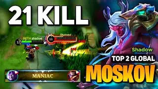 MANIAC! Moskov Best Build 2023 [ Moskov Gameplay Top Global ] By Shadow - Mobile Legends