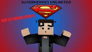 Superheroes Unlimited 5.0 Server (Update Video #1)