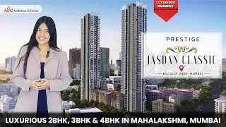 👌🏼 Prestige Jasdan Classic 📍 Byculla, Mahalakshmi, Mumbai 🔑 2 BHK and 3 BHK ► Sample Flat