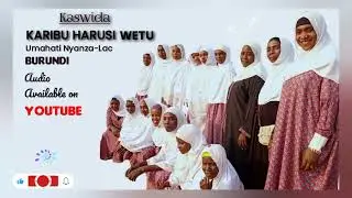 KARIBU HARUSI WETU | Umahati Nyanza-Lac Burundi