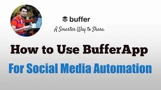 Как использовать BufferApp для автоматизации социальных сетей