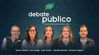 Debate P&uacute;blico | 26 Marzo 2024