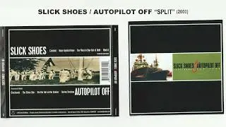 Slick Shoes / Autopilot Off 