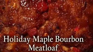 Праздничный мясной рулет с кленовым бурбонным соусом (лучший, который вы когда-либо пробовали!)