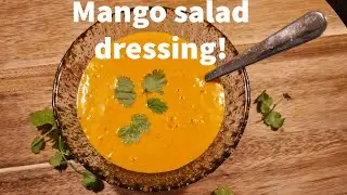 Mango Salad Dressing