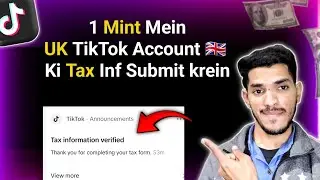 Tiktok Tax Information | How to Submit Tax Inf for Tiktok UK Account | Step by Step Guide