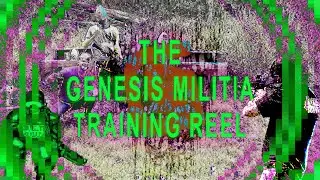 Genesis Militia Training Reel [GENESIS HAS ENDED] #GenesisMonthIsOver