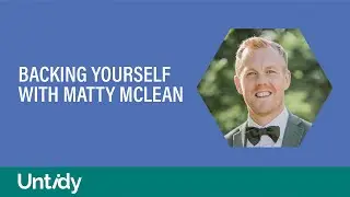 Backing yourself with Matty McLean