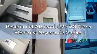 Reseña del Alpicool C20 20 litros Eléctrica Nevera de Coche portátil Frigoríficos mini Refrigerador