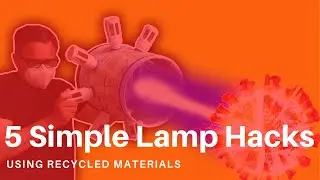 5 Simple Lamp Hack Inventions. LEDs, UV-C lamps and recycled materials