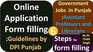 Steps for Online Application Form filling l Guidelines by DPI l  Govt jobs  2021 l Dr. Tirath Singh