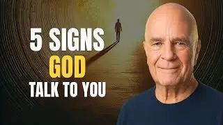 Wayne Dyer - 5 Signs GOD Is Talking To You