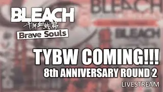 [Bleach Brave Souls] 8th Anniversary ROUND 2 INFO!!!