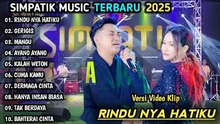 RINDUNYA HATIKU, GERIGIS | SIMPATIK MUSIC TERBARU 2025 | DANGDUT KOPLO TERBARU