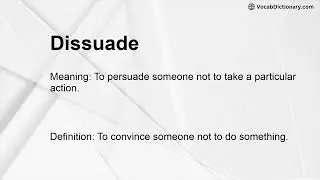 Dissuade Meaning