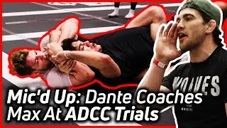 Mic'd Up: World Champ Dante Leon Coaches Max Hanson Through ADCC East Coast Trials