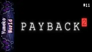 Yume Play #11 --- Payback 2 (Android) Longplay