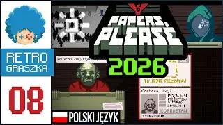 Papers, Please PL #8 | NOWY RUN! Staszek jako człek dobry, wywrotowy, a Ezic jako jego ziomal