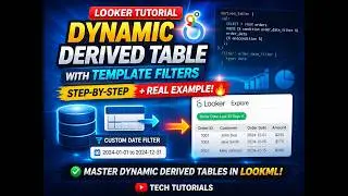 Dynamic Derived Tables with Template Filters in Looker 🔥 | Step-by-Step LookML Tutorial