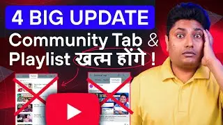 4 YouTube New Update 2023 |  Community Tab & Playlist ये सब गायब होंगे