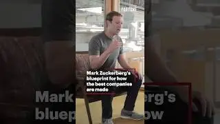 Mark Zuckerberg's blueprint for how the best companies are made #TechLeadership #Startup