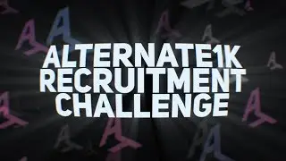 Alternate Recruitment Challenge & Editing Contest
