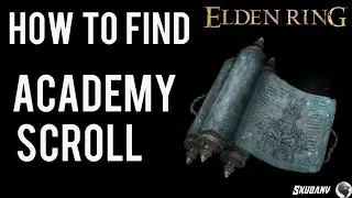 Elden Ring Academy Scroll Location ( Guide )