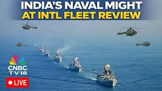 Indian Navy LIVE | Droupadi Murmu Witnesses International Fleet Review | Navy Show Of Strength |N18L