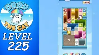 Drop The Cat Level 225 Walkthrough
