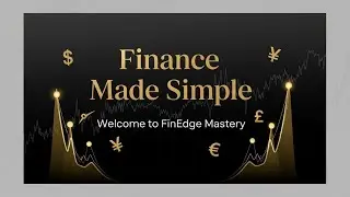 &ldquo;Welcome to FinEdge Mastery: Finance Made Simple for Everyone&rdquo;