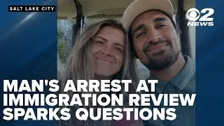 Utah husband arrested by ICE at immigration review sparks questions online