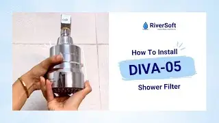 How to Install RiverSoft Diva - 05 Shower Filter | Easy DIY Setup for Spa-Like Showers