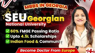 SEU Georgian National University | Top Medical University for Indian Students | MBBS in Georgia 2025
