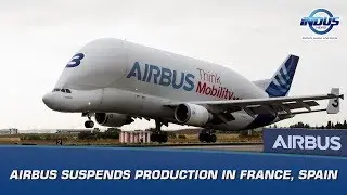 Airbus suspends production in France, Spain | Indus News