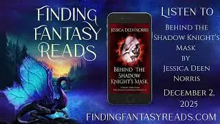 Behind the Shadow Knight's Mask by Jessica Deen Norris [YA Fantasy]